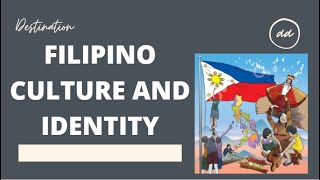 The Filipino Culture and Identity [upl. by Delphine]