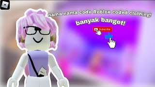 namanama code di Roblox coded clothing banyak sekaliiii part 2Roblox Indonesia❤️🤍 [upl. by Izy726]