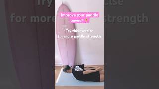 Improve your paddle power with this exercise to surf longer and stronger surf surfing fitness [upl. by Odracer]