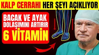 🔴Bacak ve Ayaklarda Anında Kan Dolaşımını İyileştirin Bu 6 Vitaminle [upl. by Liban]