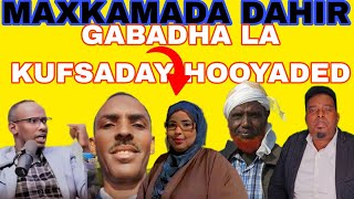 MAXKAMADA DAHIR KIISKI GABADHI ADEERKED KUFSADAY O WAJI KALE YEESHAY HOOYAADI GABADHA DHASHAAY [upl. by Annaoi]