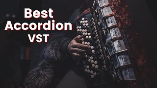 Best Accordion VST – Top 5 Accordion VST Of 2021 [upl. by Anegue]