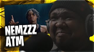 NEMZZZ  ATM OFFICIAL VIDEO REACTION [upl. by Anaiq]