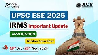 UPSC ESE 2025 Application Window Now Open  IRMS Important Updates amp New Exam Dates  ACE Online [upl. by Neros]