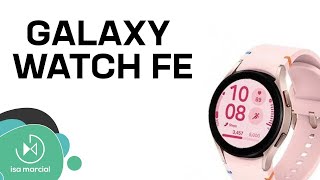 Samsung Galaxy Watch FE FILTRADO POR COMPLETO [upl. by Verna]