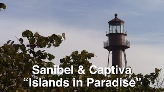 Video Tour of Sanibel and Captiva Islands [upl. by Ackley239]