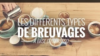 Les différents types de breuvages à base d’espresso [upl. by Leontyne]