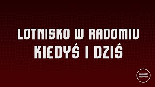 Lotnisko w Radomiu  kiedyś i dziś Podcast Pogadajmy o Radomiu [upl. by Yecnahc]