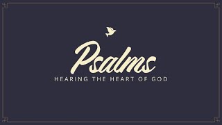 Psalms God Thinks of Me  Psalm 139 Pt3  November 3 2024  Week 22 [upl. by Noteek]