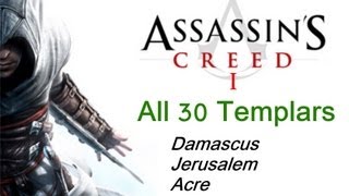 quotAssassins Creed 1quot All 30 Templar locations in Acre  Damascus  Jerusalem [upl. by Haveman]