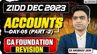 CAFOUNDATION  REVISION  ZIDDDECEMBER2023  ACCOUNTS  DAY 5 PART 2  By CA Anubhav Jain [upl. by Walford]