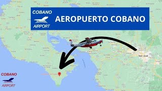 AEROPUERTO DE COBANO Inauguracion 5 agosto 2023 ✅✅✅ [upl. by Alyt727]