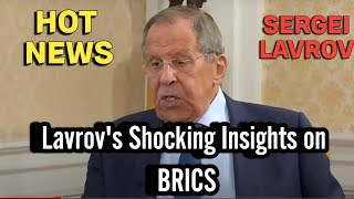 🆕️BREAKING Lavrovs Shocking Insights on BRICS Global Peace Plan amp Economic Power Shift [upl. by Elleret754]