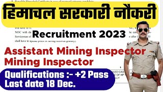 HPPSC Recruitment 2023  Assistant mining Inspector  Inspector  Himachal Staff Selection [upl. by Alleb]