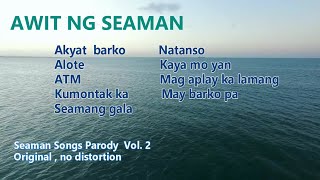 Awit Ng Seaman Vol 2 Seaman Songs Parody [upl. by Stern]