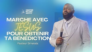 MARCHE AVEC JÉSUS POUR OBTENIR TA BÉNÉDICTION  PASTEUR SIMAKALA [upl. by Yllil]