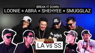 LOONIE × ABRA × SHEHYEE × SMUGGLAZ  BREAK IT DOWN Rap Battle Review E297  FLIPTOP DPD  LA vs SS [upl. by Hairakcaz371]