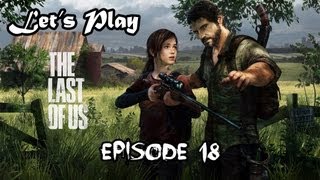 Crezip  Fr Lets Play The Last Of Us  Episode 18 [upl. by Amsaj572]