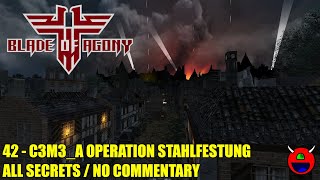 Wolfendoom Blade of Agony  C3M3A Operation Stahlfestung  All Secrets No Commentary [upl. by Primo]