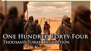 One Hundred Forty Four Thousand Torah Regulation [upl. by Amaryl]