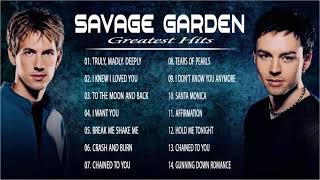 Savage Garden Greatest hits Full album 2020  The Best Songs Of Savage Garden [upl. by Anniken]