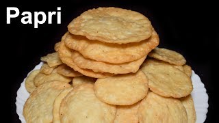 Homemade Papri Recipe  How to make Papri for Chaats  Papdi Ramadan Special Recipe [upl. by Hammerskjold]