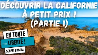 Découvrir la Californie à petit prix  Partie 1 [upl. by Allemahs762]