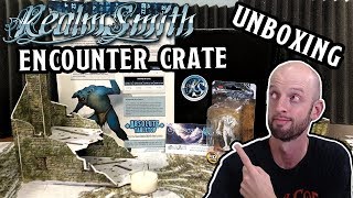 RealmSmith Encounter Crate  Unboxing [upl. by Yenolem]