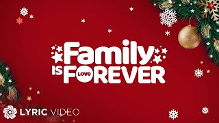 Family is Forever  ABSCBN Christmas Station ID 2019 Lyrics [upl. by Lleinnad808]