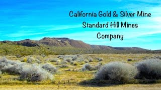 California Gold amp Silver Mines quot Standard Hill Mines quot [upl. by Madel]