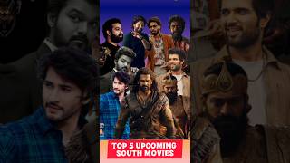 Top 5 Upcoming South Indian Blockbusters  MustWatch Movies [upl. by Anirehtak]