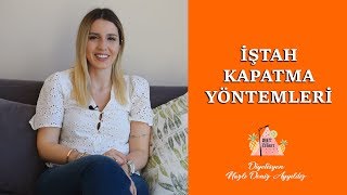 İştah Kapatma Yöntemleri [upl. by Gloria]