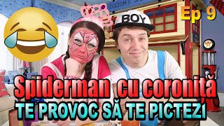 Te provoc sa te pictezi  Episodul 9 Spiderman cu coronita [upl. by Erleena]