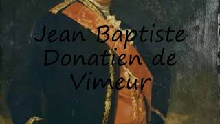 How to Pronounce Jean Baptiste Donatien de Vimeur [upl. by Aiouqahs]