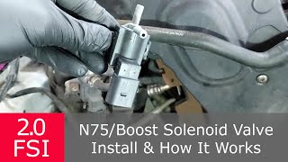 N75 Valve  AudiVW Testing amp Install  How it works  20 FSI A4 B7 [upl. by Ali]