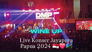 DMP  Wine Up  Live Konser Jayapura Papua🇮🇩 [upl. by Ahseka999]