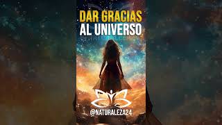 🌟 DAR GRACIAS AL UNIVERSO PARA RECIBIR 🌟 gratitud universo afirmaciones decretos abundancia [upl. by Mahon]