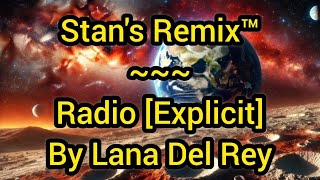 Stans Remix of Radio Explicit [upl. by Shay981]