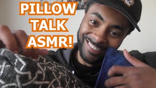 Pillow Talk ASMR Fabric Soft Whispering Tapping Scratching Sweet Nothings [upl. by Kcerb]