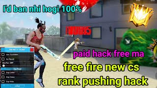 free fire new cs rank season la leya free paid hack id ban nhi hogi 100 hackfreefire freefire [upl. by Bettye]