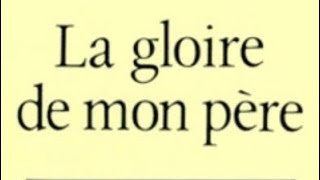 « La gloire de mon père » de Marcel Pagnol Résumé et analyse en format court [upl. by Andras]