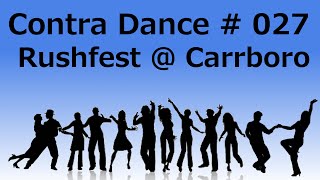 Rushfest  01  Contra Dance 27 [upl. by Brit]