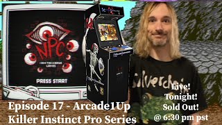 NPC Show Episode 17  Arcade1Up Killer Instinct Pro Series Live Build [upl. by Amar261]