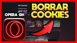 ✅COMO BORRAR COOKIES EN OPERA GX [upl. by Idelia]