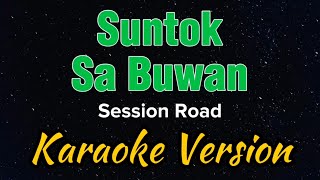 Suntok Sa Buwan  Session Road  Karaoke [upl. by Maryanna]