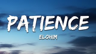 Elohim  quotPatiencequot Lyrics [upl. by Seda]