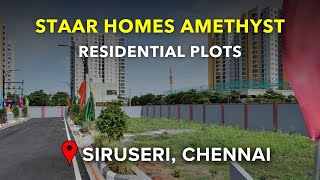 OMR Plots For Sale  Siruseri Chennai  Staar Homes Amethyst  Land  OMR plots omr siruseri [upl. by Mirth]