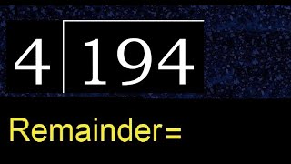 Divide 194 by 4  remainder  Division with 1 Digit Divisors  How to do [upl. by Tada]