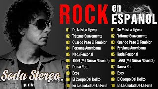 Rock en Español De Los 80 Y 90 💥 Lo Mejor De Soda Stereo [upl. by Anailuig]