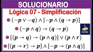 LOGICA PROPOSICIONAL 07 Simplificación SOLUCIONARIO [upl. by Derrej]